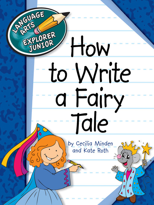 Title details for How to Write a Fairy Tale by Cecilia Minden - Available